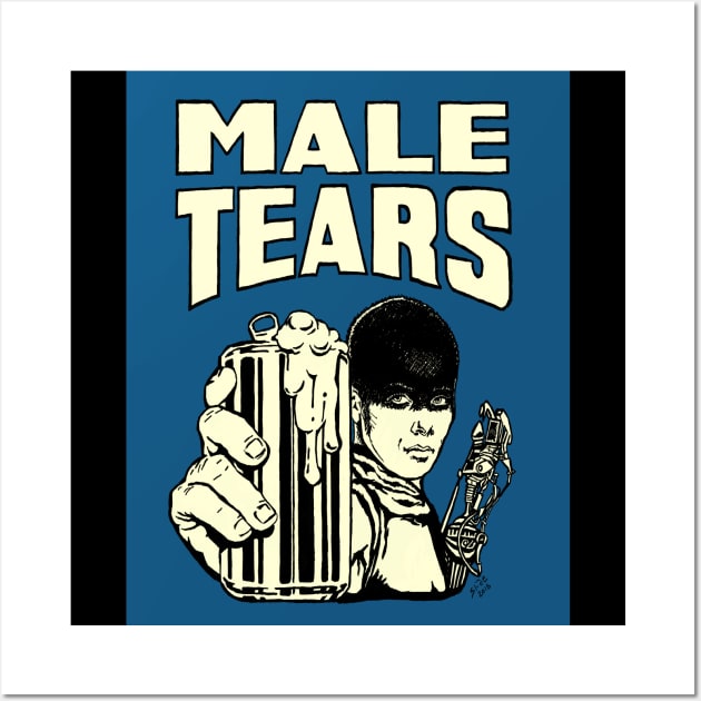 Male Tears: Imperator Furiosa Wall Art by SlideRulesYou